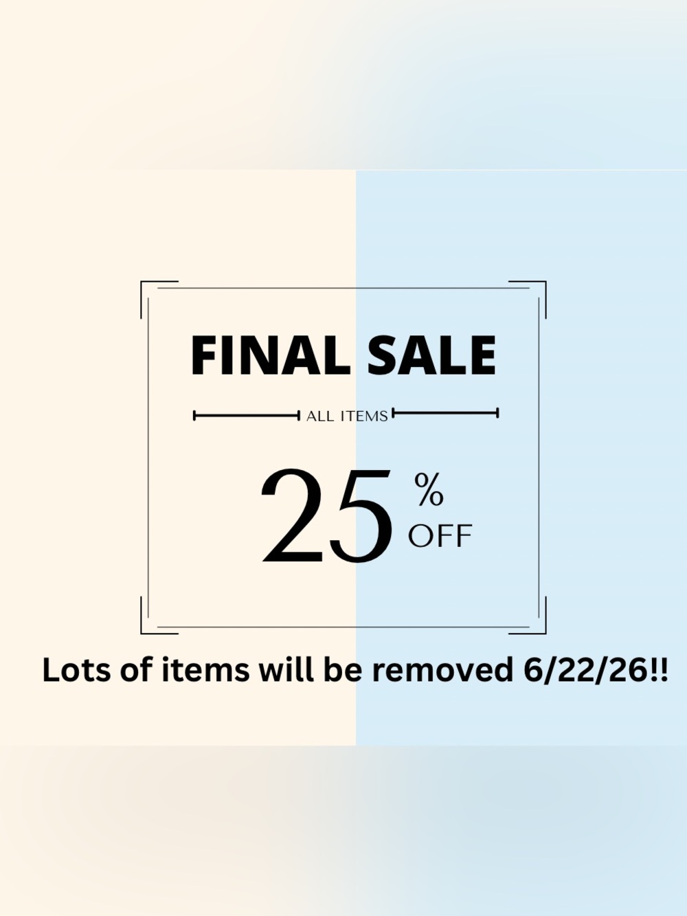 Final Sale 25% Off - Major closet clean out!